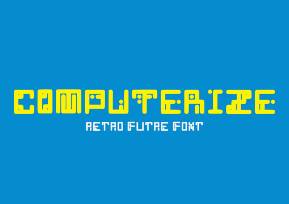 Computerize: A Retro-Futuristic Display Font for Web Design