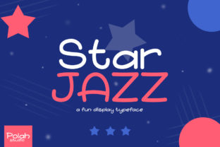 Star Jazz Font Review: Bold Display Type for Branding